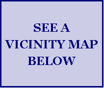 Text Box: SEE A VICINITY MAP BELOW